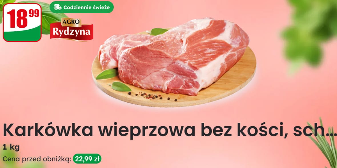 Dino: 18,99 zł/kg za karkówkę wieprzową 17.03.2025