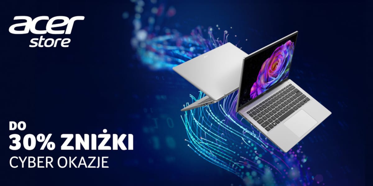 Acer: Do -30% na Cyber okazje
