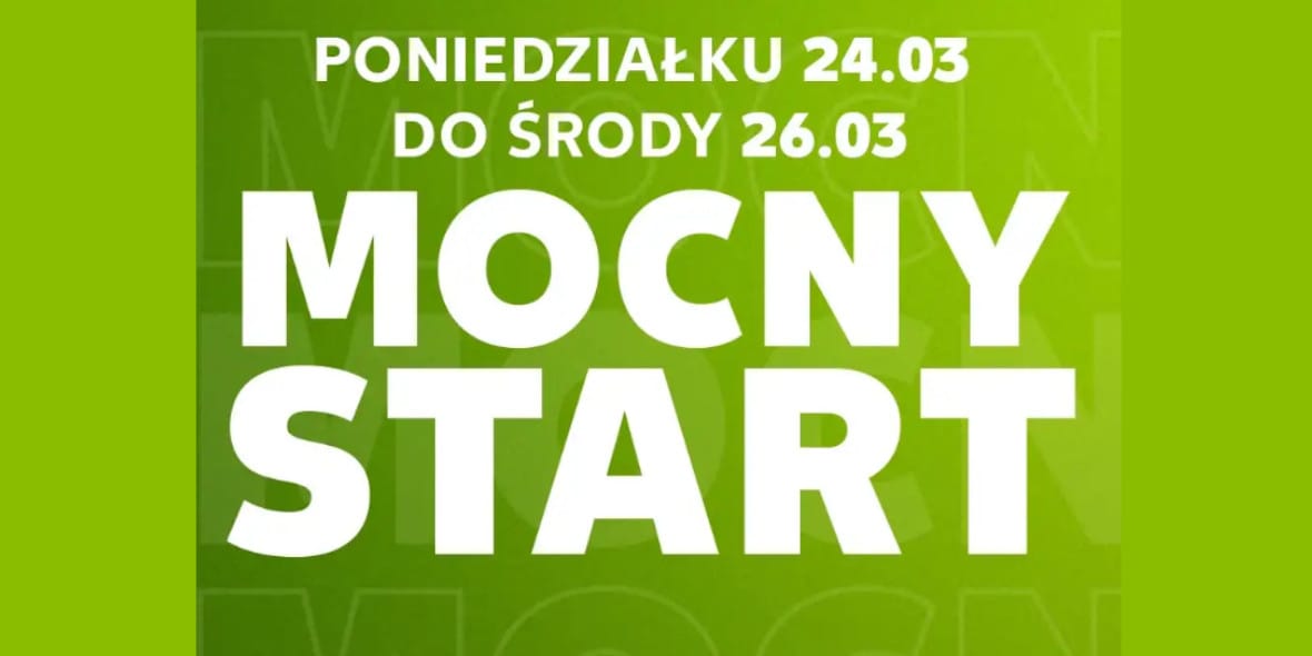 Kaufland:  Mocny Start! 24.03.2025