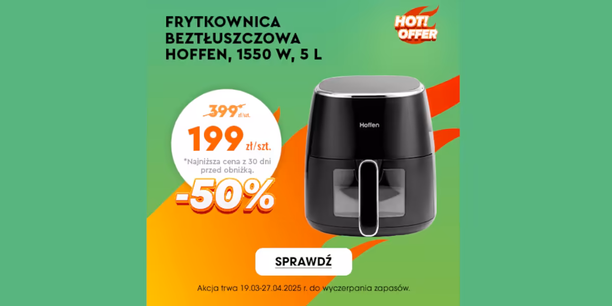 Biedronka Home: -50% na frytkownicę beztłuszczową z okienkiem Hoffen