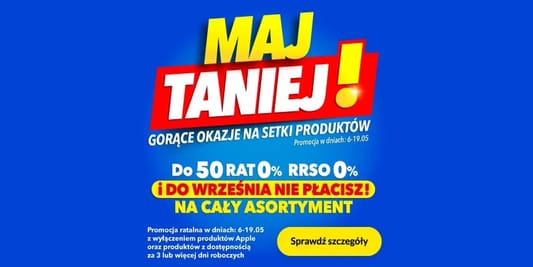 RTV EURO AGD:  Maj TANIEJ! 06.05.2025