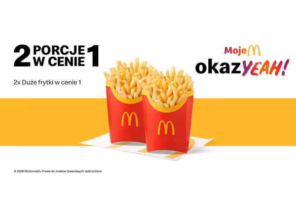 McDonald's:  2x Duże frytki w cenie 1