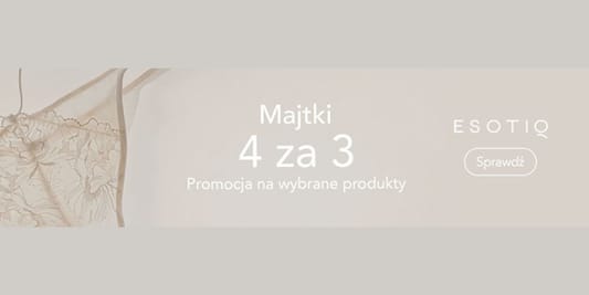 Esotiq: 4 za 3 na majtki 08.10.2025