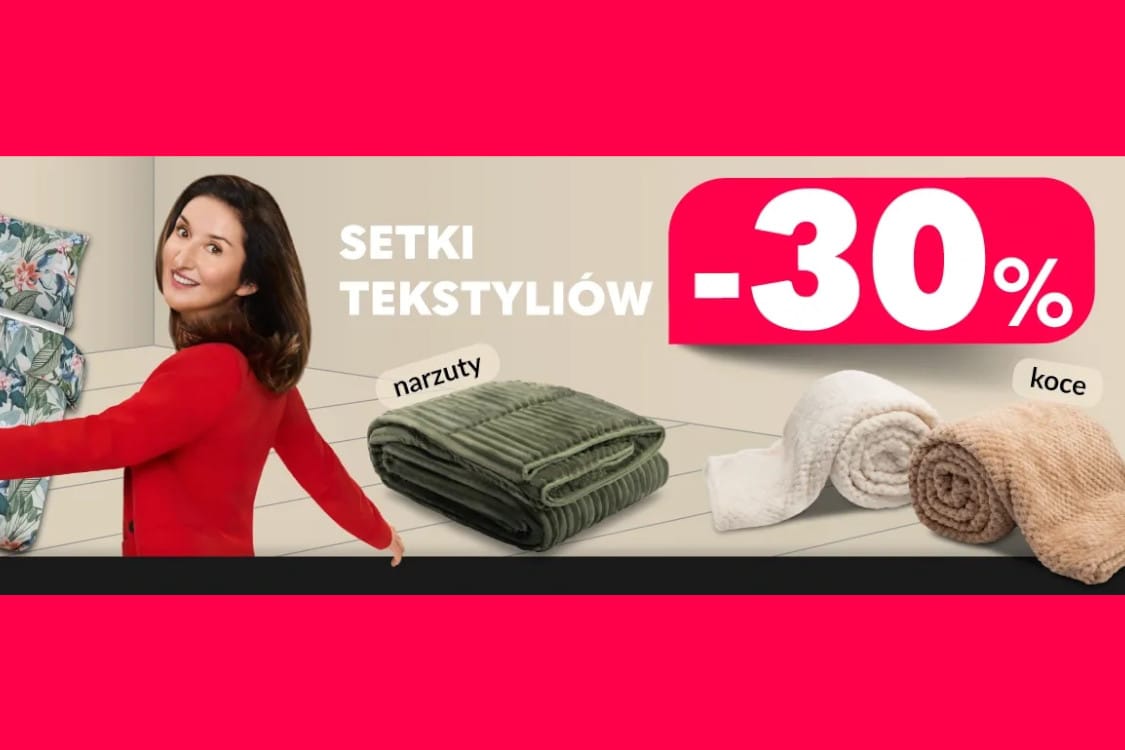 : -30% na setki tekstyliów