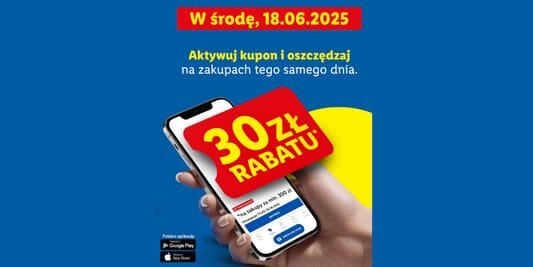 Lidl: KUPON -30 zł na całe zakupy 18.06.2025