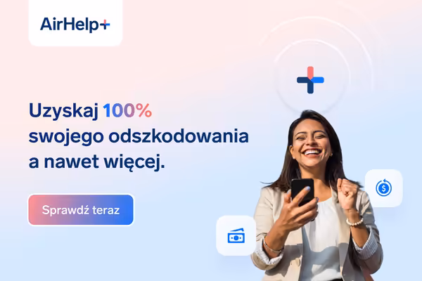 AirHelp:  Uzyskaj 100% swojego odszkodowania