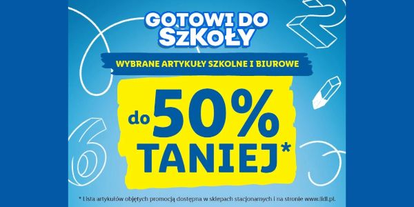 Lidl: Do -50% na artykuły szkolne i biurowe 19.09.2024