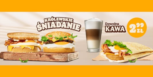 Burger King:  Królewskie Śniadanie w Burger King 22.08.2025