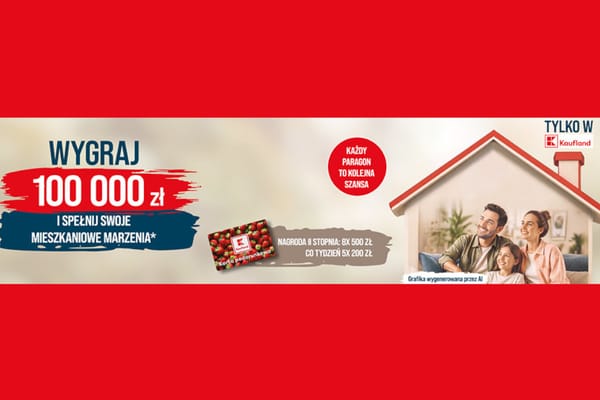 Kaufland: Konkurs Mieszkaniowe Marzenia