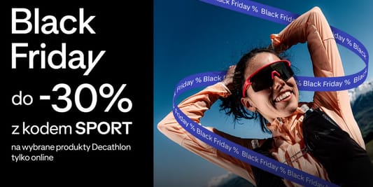 Decathlon: KOD rabatowy Do -30% na Black Friday 10.11.2025