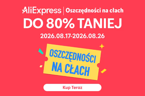 AliExpress: KOD rabatowy Do -110$ i rabaty do -80%