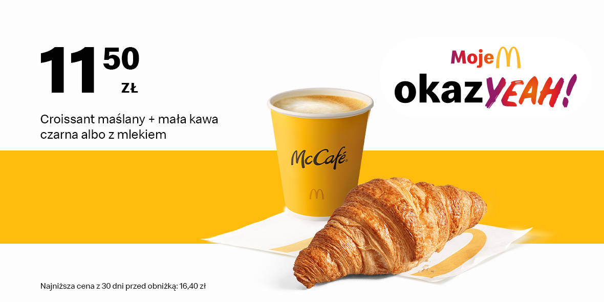 McDonald's: 11,50 zł Croissant maślany + mała kawa 09.06.2025