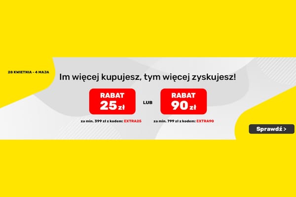 : KOD rabatowy do -90 zł na Twoje zakupy