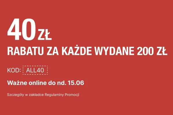 : KOD rabatowy -40 zł za każde wydane 200 zł