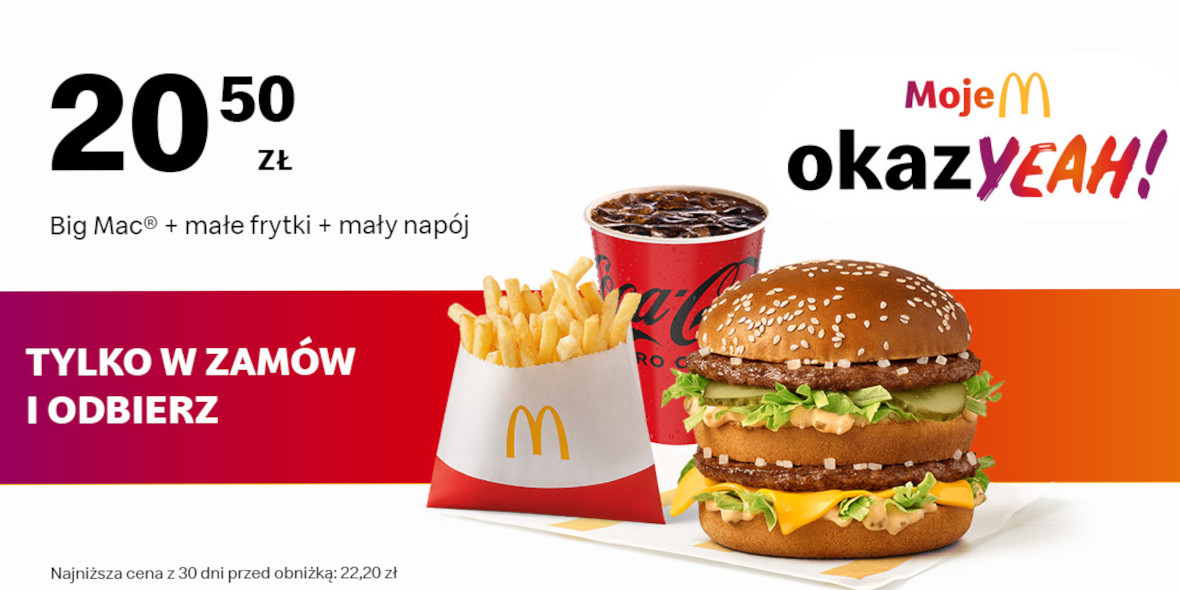 McDonald's: 20,50 zł Big Mac® + małe frytki + mały napój 09.06.2025