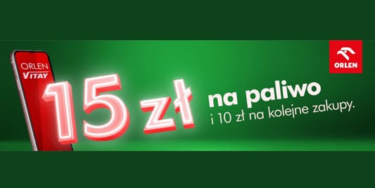 ORLEN: -15 zł na paliwo + 10 zł na kolejne zakupy 18.04.2025