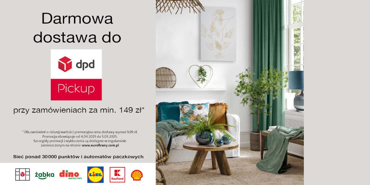 Eurofirany:  Darmowa dostawa do DPD Pickup 10.04.2025