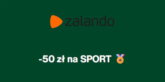 Zalando: KOD rabatowy -50 zł na kategorię Sport 30.05.2025