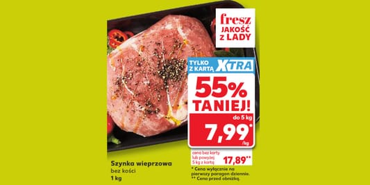Kaufland: -55% na szynkę wieprzową 20.08.2026