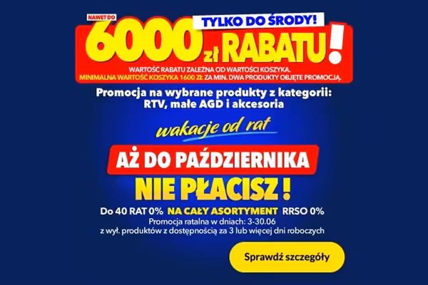 : Do -6000 zł przy zakupie min. dwóch produktów