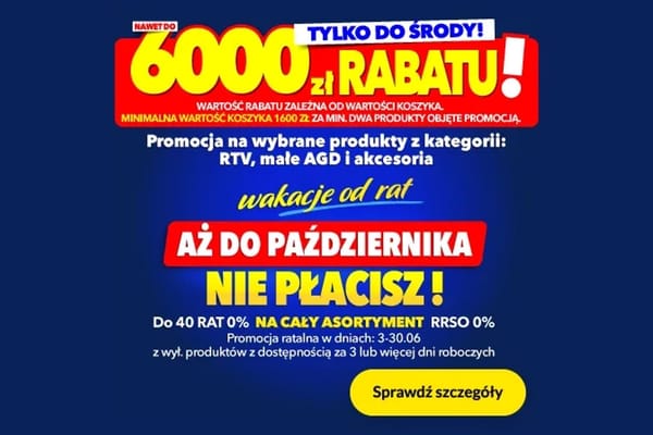 : Do -6000 zł przy zakupie min. dwóch produktów