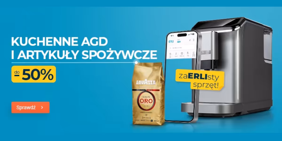 ERLI.pl: Do -50% na kuchenne AGD i artykuły spożywcze