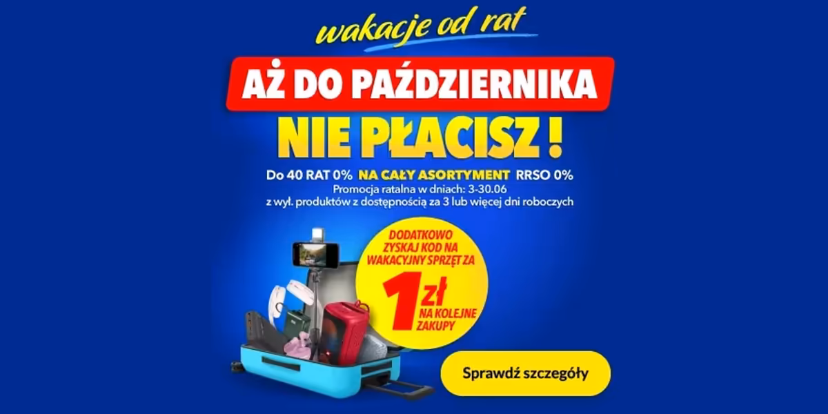 RTV EURO AGD: 1 zł za wybrane produkty i wakacje od rat