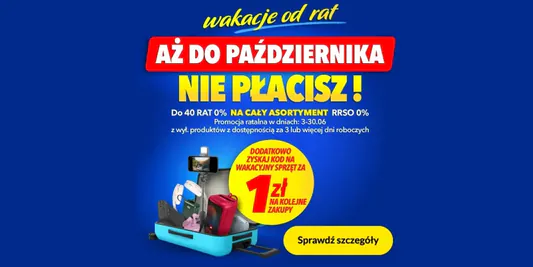 RTV EURO AGD: 1 zł za wybrane produkty i wakacje od rat 05.06.2025