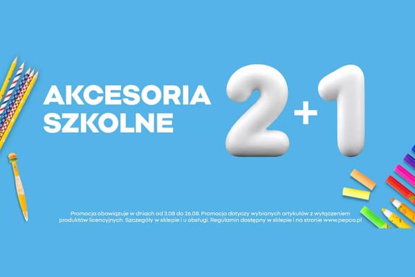 Pepco: 2 + 1 na akcesoria szkolne