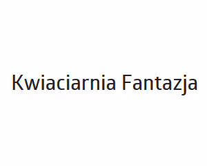 Kwiaciarnia Fantazja