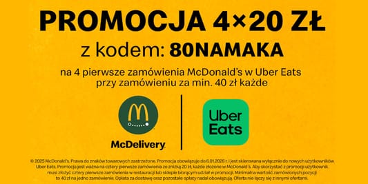 McDonald's: KOD rabatowy do -80 zł na zamówienia z dostawą Uber Eats 18.07.2025