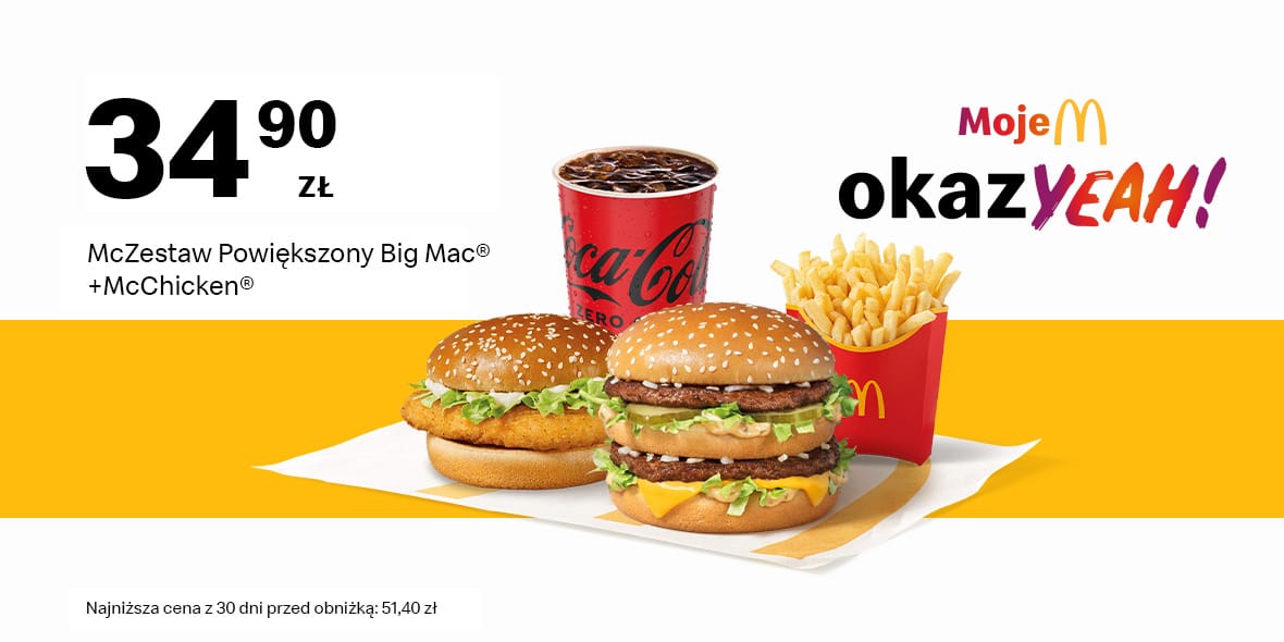 McDonald's: 34,90 zł McZestaw Powiększony BigMac® + McChicken® 19.05.2025