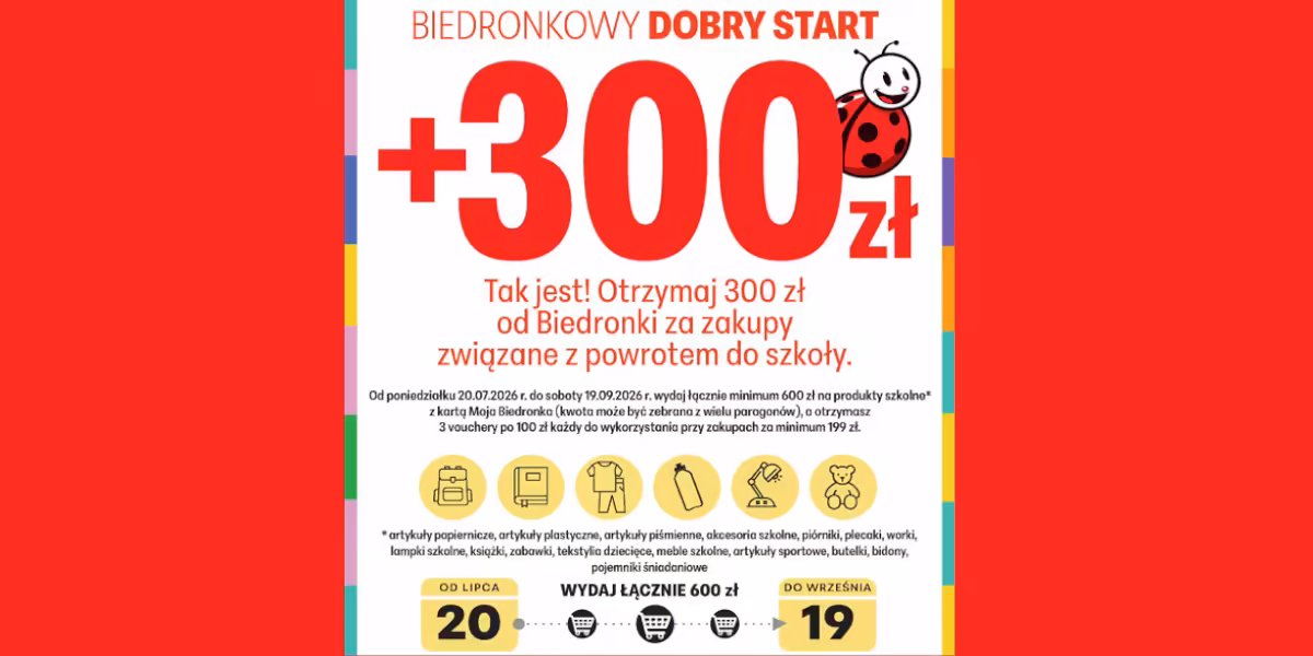 Biedronka: + 300 zł na Biedronkowy DOBRY START