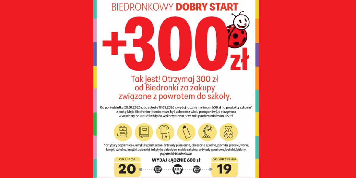 Biedronka: + 300 zł na Biedronkowy DOBRY START