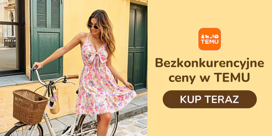 TEMU:  Bezkonkurencyjne ceny w TEMU 09.05.2025
