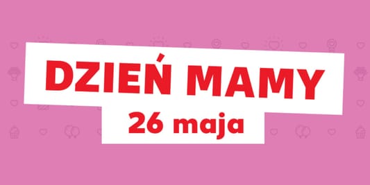 Kaufland:  Prezenty na Dzień Mamy 22.05.2025