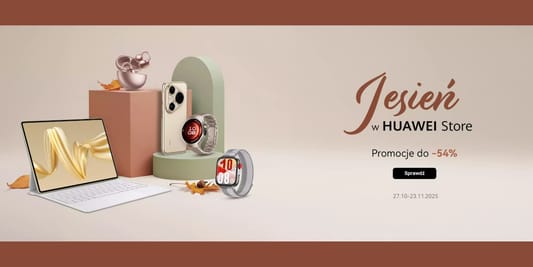 Huawei: Do -54% na urządzenia Huawei 31.10.2025