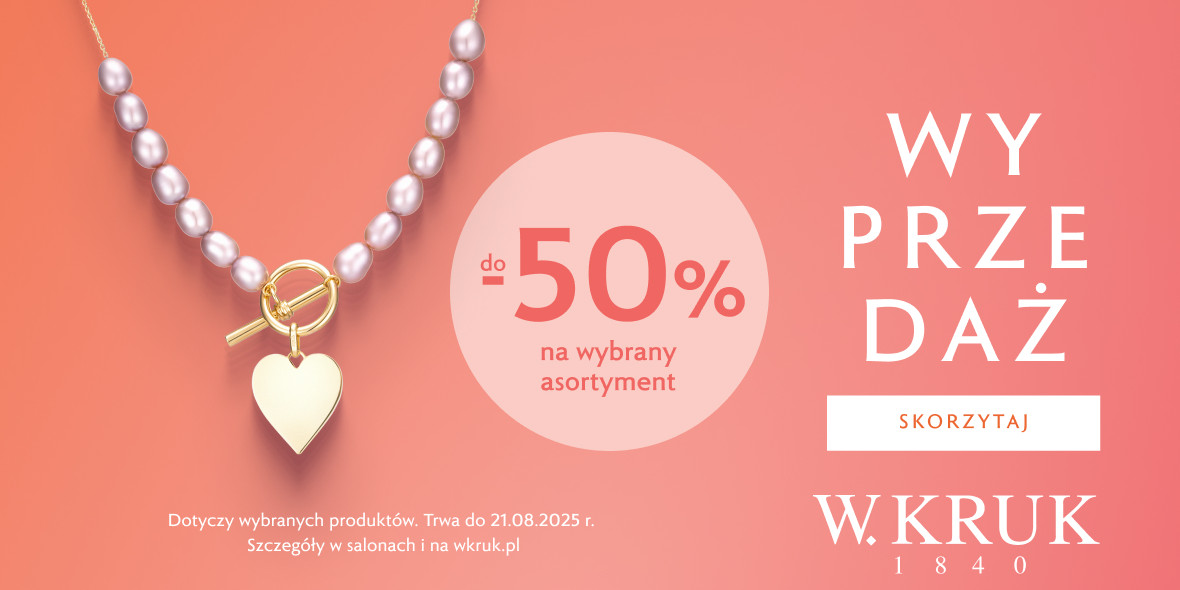 W. KRUK: Do -50% na wyprzedaży w W. KRUK 12.06.2025