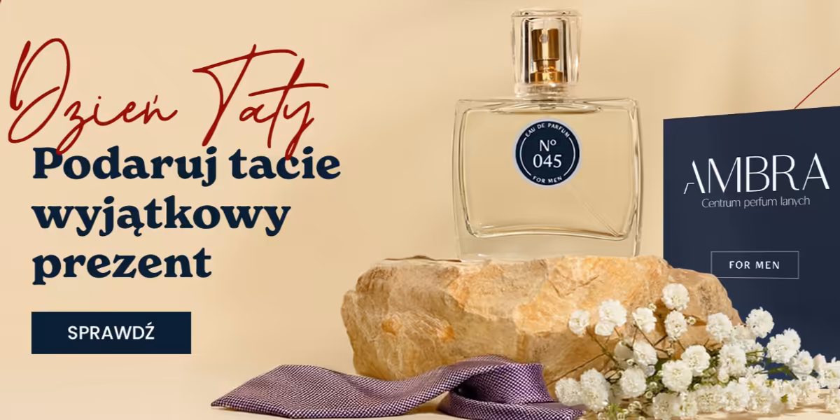 AMBRA - Lane Perfumy: Podaruj Tacie wyjątkowy prezent