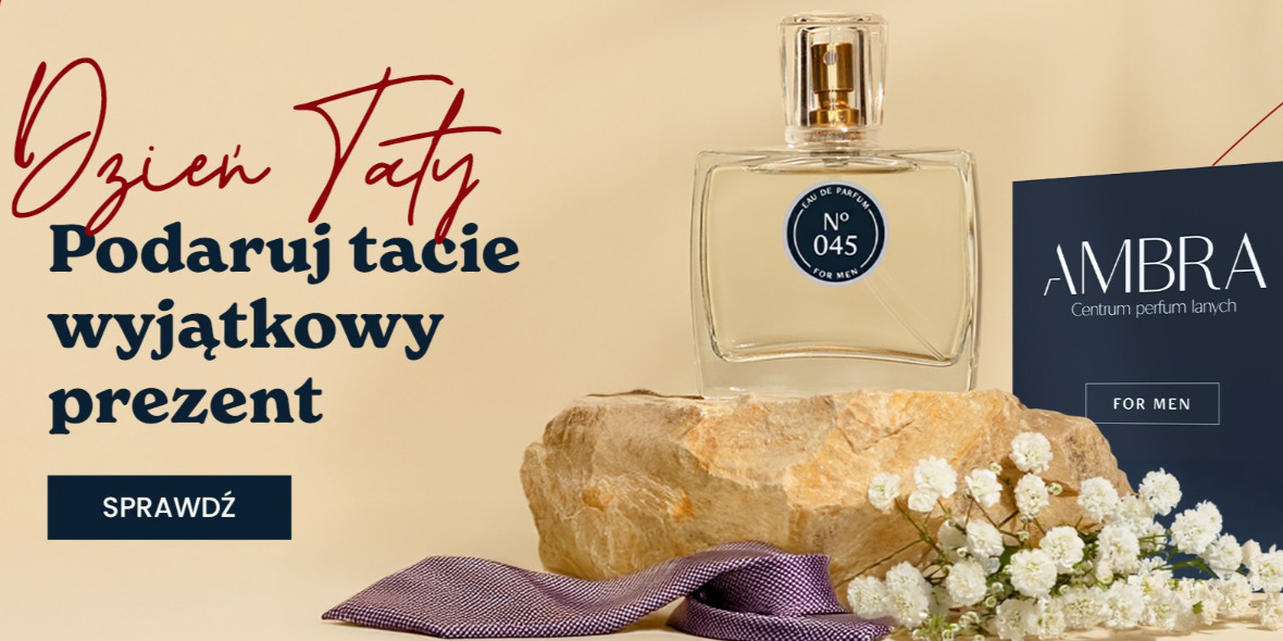 AMBRA - Lane Perfumy:  Podaruj Tacie wyjątkowy prezent 11.06.2025