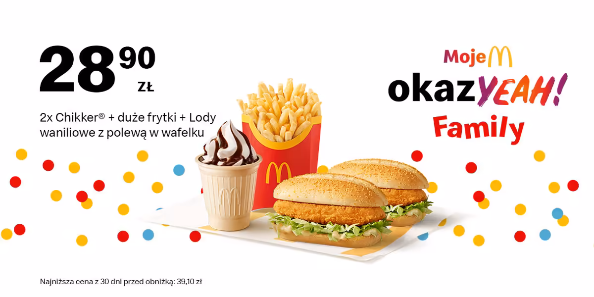 McDonald's: 28,90 zł 2x Chikker®+duże frytki+Lody waniliowe w wafelku