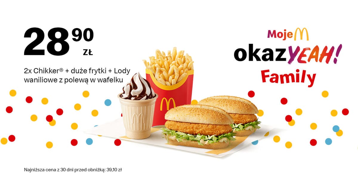 McDonald's: 28,90 zł 2x Chikker®+duże frytki+Lody waniliowe w wafelku