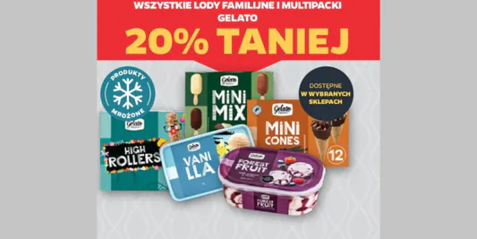 Netto: -20% na wszystkie lody familijne i multipacki Gelato 29.05.2025