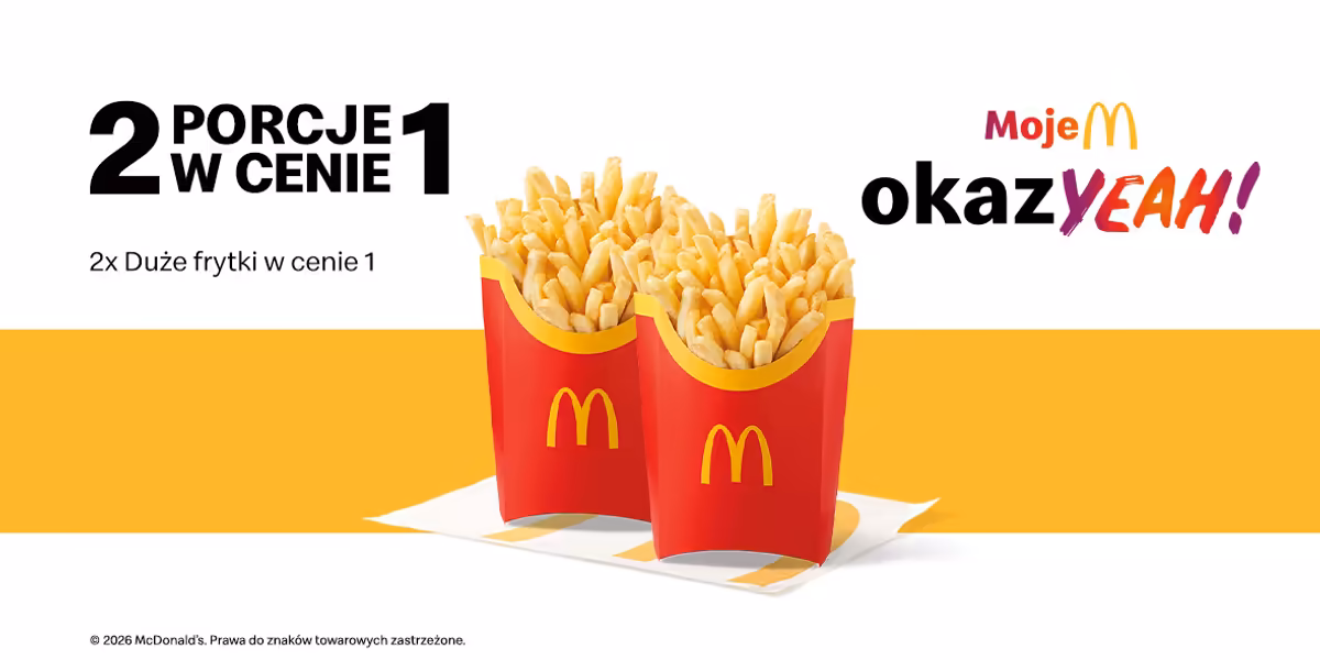 McDonald's: 2x Duże frytki w cenie 1