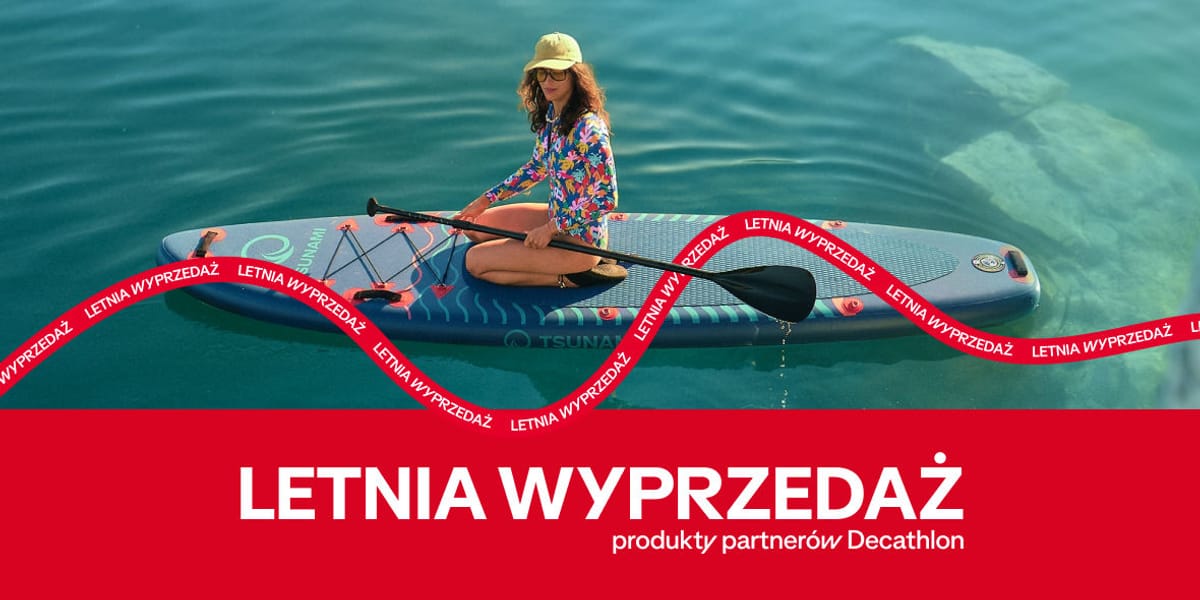 Decathlon: Letnia wyprzedaż