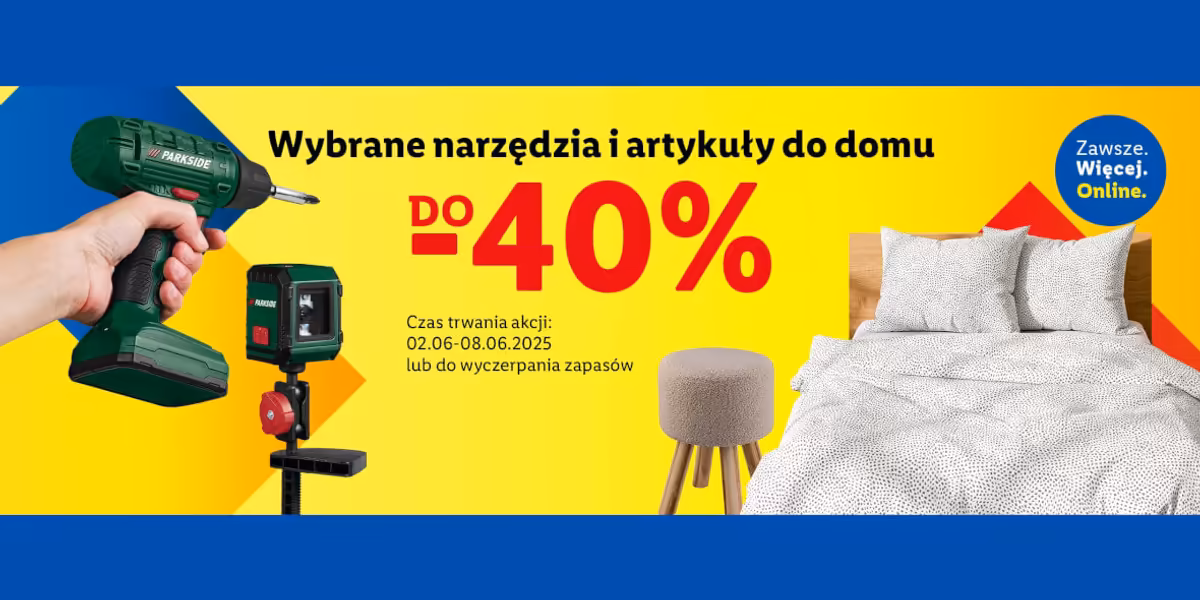 Lidl: ONLINE Do -40% na narzędzia i artykuły do domu