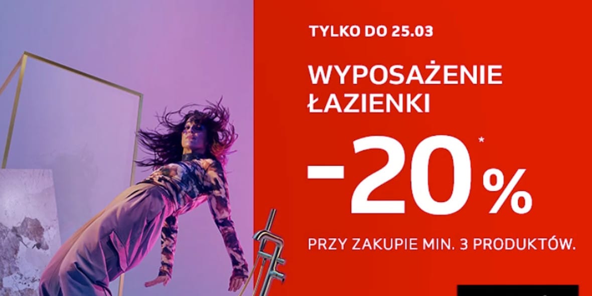 Komfort: -20% na wyposażenie łazienki 19.03.2025
