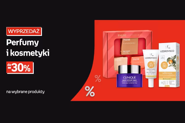 : Do -30% na  perfumy i kosmetyki