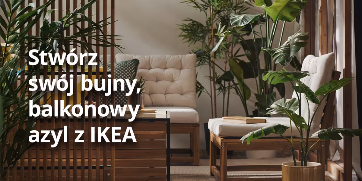 IKEA: Do ogrodu i na balkon - sprawdź meble ogrodowe