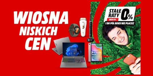 Media Markt:  Wiosna NISKICH cen! 21.05.2025